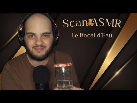 Le Scan ASMR : Explorons les sons du bocal d'eau