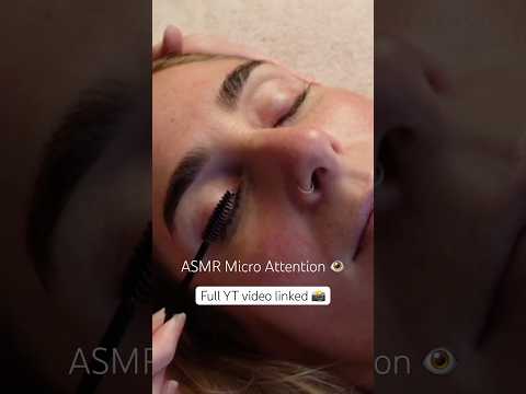 Careful Brow and Lash Micro Attention ~ Full Video Linked 🫶 #asmr #softspoken #sleep #relaxing
