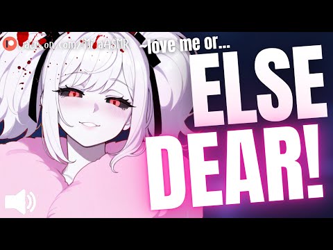 Yandere Insane Needy Spoiled Brat Has Birthday Demands & Makes You Hers ASMR | Yandere ASMR Roleplay