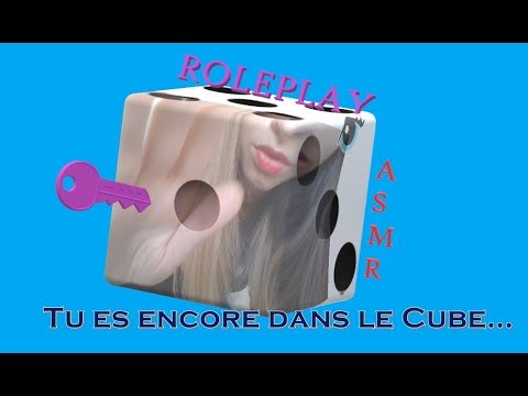 [ASMR] Roleplay - Le cube - partie 2, tu es toujours là...