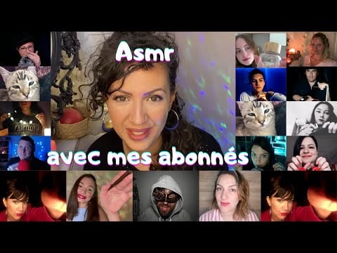 ❤️ ASMR AVEC MES ABONNES - sons multi-déclencheurs