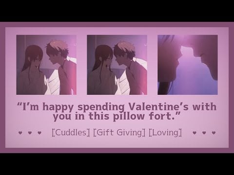 Valentine's Day date in a pillow fort [ASMR Girlfriend RP F4A] [Cuddles] [Gift Giving] [Loving]
