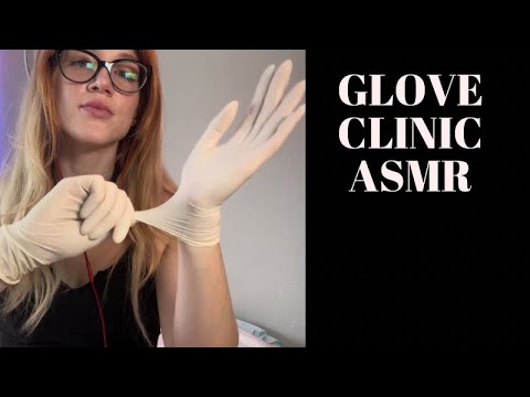 ASMR GLOVE CLINIC 👩‍🏫