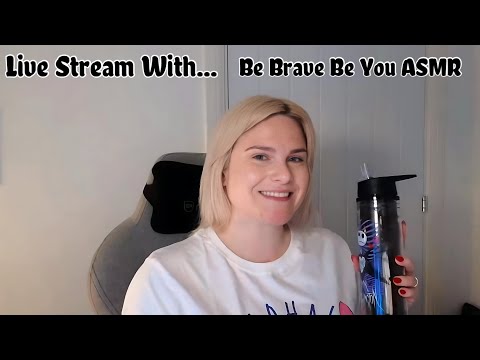 Monthly Live Stream With Be Brave Be You ASMR (Aug)
