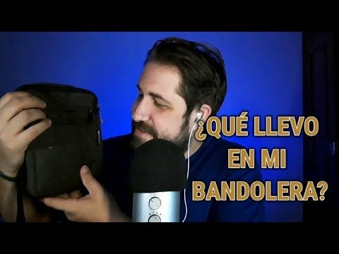 ASMR en Español - Sonido con las cosas que llevo en mi bandolera