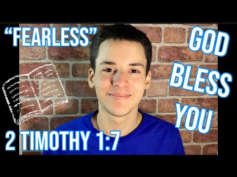 Bible Reading “FEARLESS”  2 Timothy 1:7 With Malachi