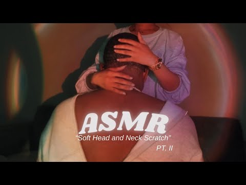 ASMR | Head & Neck Touching/Scratching