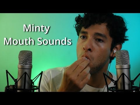 ASMR Minty Mouth Sounds
