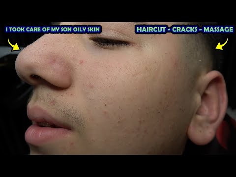 💈I TOOK CARE OF MY SON OILY SKIN💈 HAIRCUT 💈 CRACKS 💈  ASMR head,face,ear,neck,arm,palm,nose massage