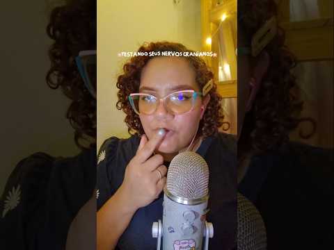 testando seus nervos cranianos 😍 #asmr #asmrexam #asmrexperience #asmrnervoscranianos #asmrvideo