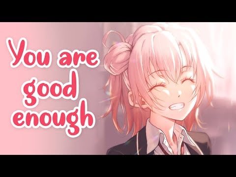 ASMR Roleplay - You are good enough (Girlfriend roleplay, positive affirmations)