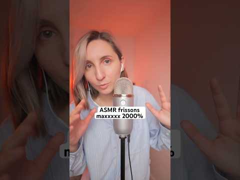 ASMR FRISSONS 20000% 😍