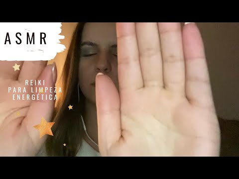 ASMR - Reiki para limpeza energética ✨