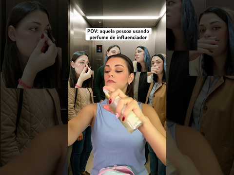 POV: aquela pessoa usando perfume de influenciador #asmr #asmrsounds #shorts #humor #comedia