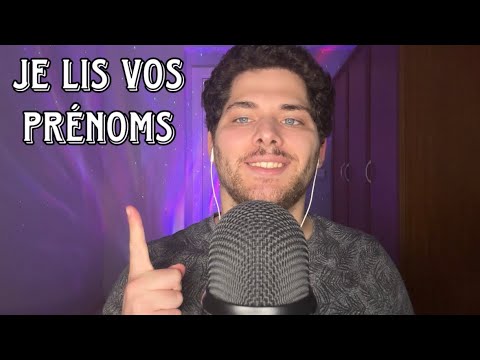 ASMR Français : JE LIS VOS PRÉNOMS