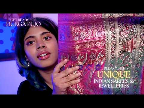 ASMR Unique Indian Sarees & Jewelleries for Relaxation and Mood Boost | Durga Puja Indian Festival