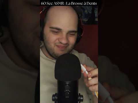 60 Sec ASMR : La Brosse à Dents  #asmr #asmrfr
