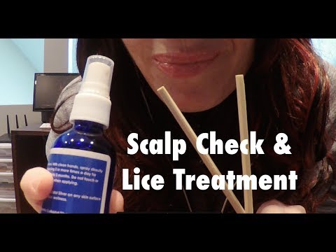 ASMR Scalp Exam and Lice Treatment