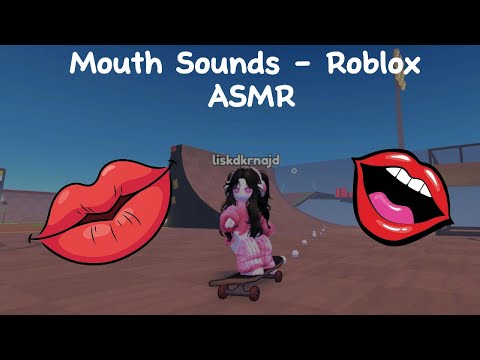 PURE MOUTH SOUNDS - Roblox ASMR (No Talking)