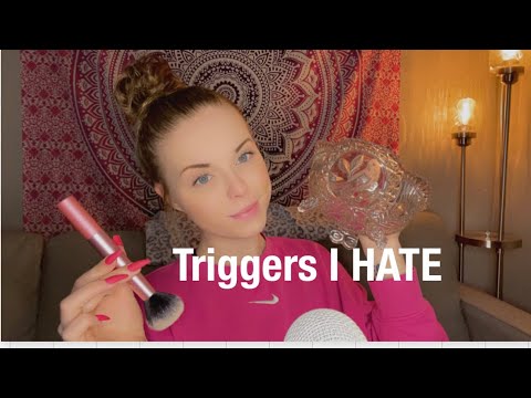 ASMR! Triggers I HATE! 😡