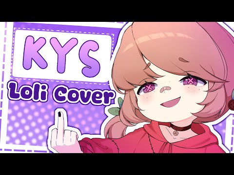 K*** Yourself (loli cover)