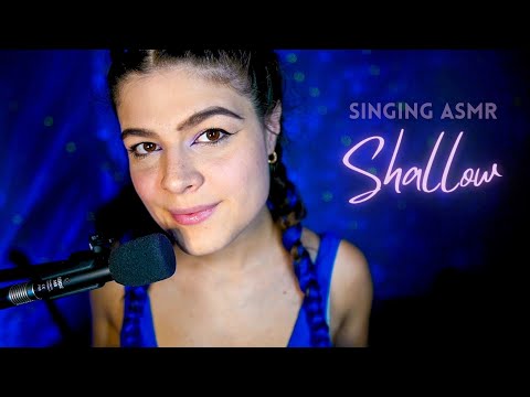 Singing ASMR 🎤 Canto per farti addormentare - Shallow (Lady Gaga)