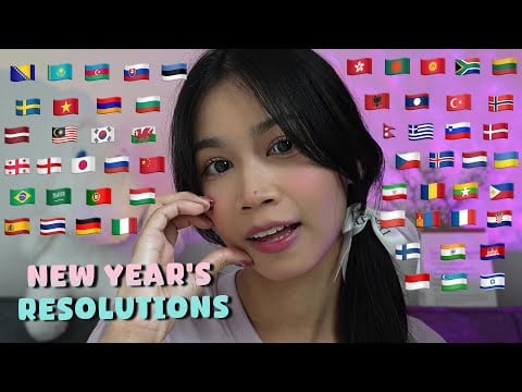ASMR New Year’s Resolutions in 56 Languages 🎉 💖 Happy New Year!