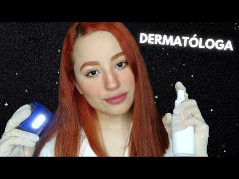 DERMATÓLOGA REVISA TU PIEL | ASMR Español