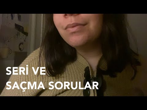 sana seri ve saçma sorular soruyorum #9 ASMR (türkçe asmr)