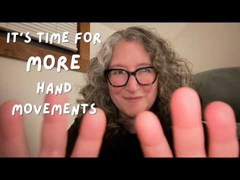 LoFi ASMR | Hand Movements When You Need Them Most