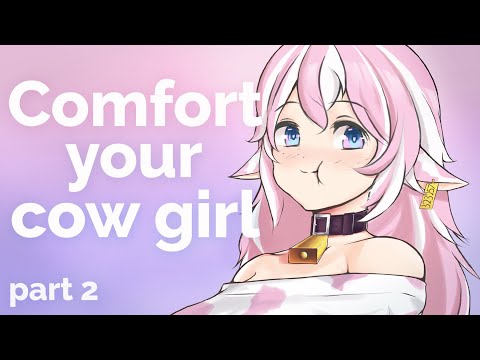 ASMR Roleplay - Comfort your Cow Girl (Bakadere Holstaur, Monster Girl, Headpats)