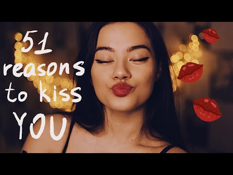 [ASMR] 51 Reasons To Kiss You| Valentines Day | Kissing Sounds | Mouth sounds | Ear to ear   🥰😘