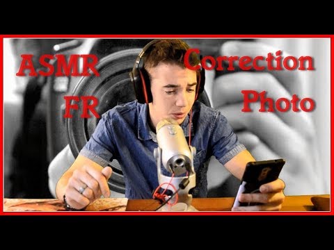 ASMR FR : Correction Photo #1
