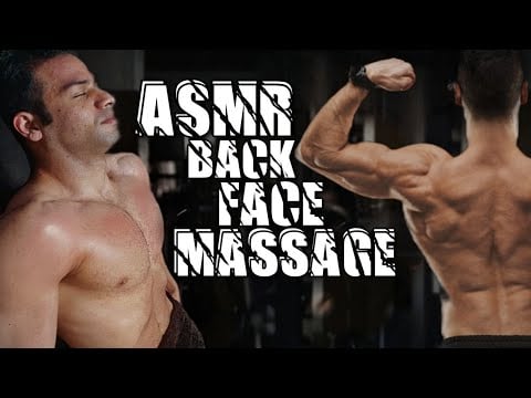 ASMR Back & Face & Head Massage For Bodybuilder Man