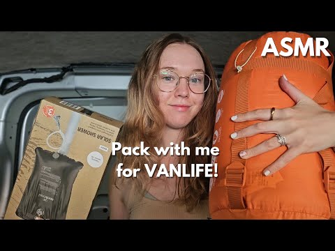 ASMR What I'm packing for VAN LIFE!