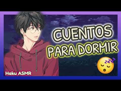 ASMR Rolplay - Te cuento cuentos para dormir - Haku ASMR