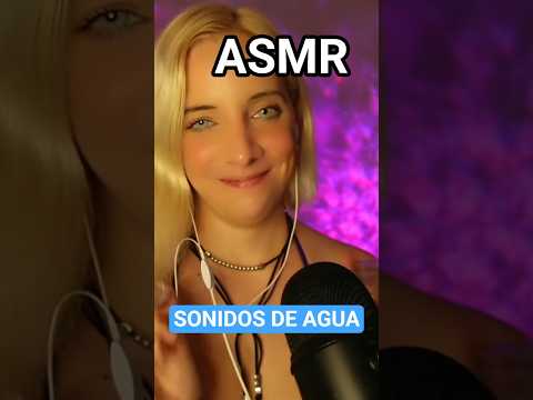 ASMR SONIDOS DE AGUA Y MOUTH SOUNDS #asmr