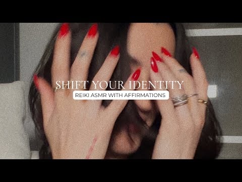 Reiki ASMR to Shift Your Identity & Self Concept From the Inside Out | You Are Already Chosen 🔥
