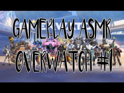 Gameplay ASMR | Overwatch #1