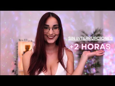 2 Horas de ASMR para una Relajación EXTREMA | SIN ANUNCIOS INTERMEDIOS
