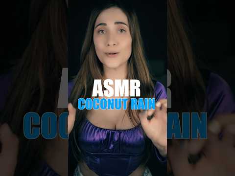 COCONUT RAIN ASMR