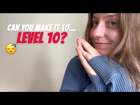 asmr can you make it to level 10 without falling asleep? 🤔