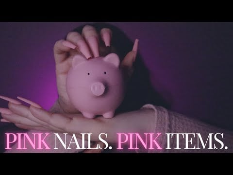 PINK NAILS. PINK ITEMS. | ASMR