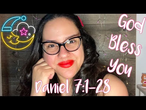 CHRISTIAN ASMR:  BIBLE READING OF ( DANIEL 7:1-28) WITH OMY #7