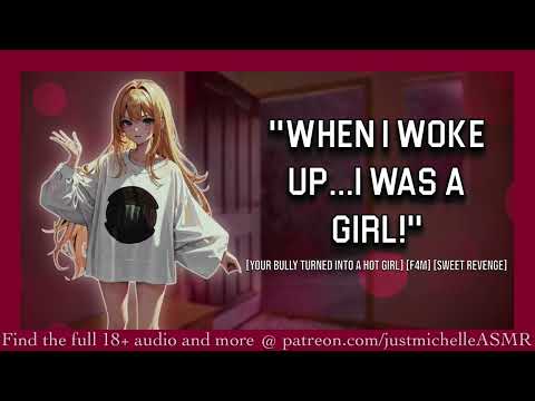 ASMR Steamy Roleplay: Strange Weather [Bully Gets Turned Into A Hot Chick], [F4M], [Sweet Revenge]