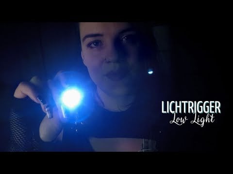 ASMR l Lichttrigger - Low Light Edition 💫