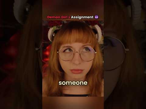 Demon Girl's Assignment #asmr