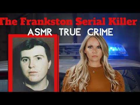 The Frankston Killer | ASMR True Crime