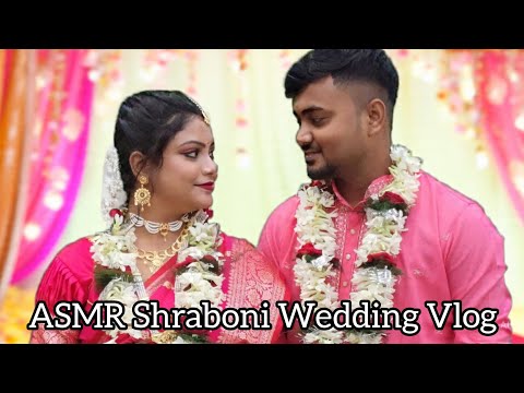 ASMR Shraboni Wedding Vlog 🥺💓