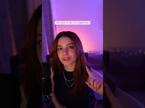 Ton amie est très sympa 🍿🦋 #asmr